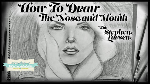 "How to Draw" Video Series- Nose & Mouth with Stephen Lursen